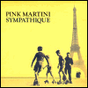 Pink Martini Sympathique