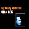 Stan Getz My Funny Valentine