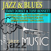 Tony Bennett Jazz & Blues - Jimmy Dorsey & Tony Bennett