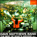 Dave Matthews Band The Best Of What`s Around Vol.1 [CD1]