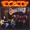 Y&T / Yesterday & Today The Bone Studio: Unplugged