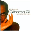 Gilberto Gil The Definitive: Bossa Samba & Pop