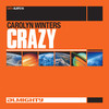 Carolyn Winters Almighty Presents: Crazy