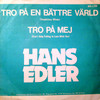 Hans Edler Tro på en bättre värld - Single
