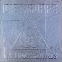 Die Krupps The Final Remixes