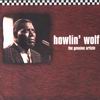 Howlin` Wolf The Genuine Article