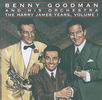 Benny Goodman The Harry James Years, Vol. 1