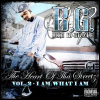 B.G. The Heart Of Tha Streetz, Vol. 2: I Am What I Am