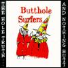 Butthole Surfers The Hole Truth... And Nothing Butt