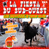 La Fiesta Du Sud-Ouest La Fiesta Du Sud-Ouest Vol. 4