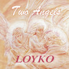 Loyko Two Angels