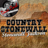 Stonewall Jackson Country Stonewall - (The Dave Cash Collection)