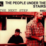 People Under the Stairs The Next Step