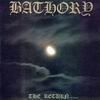 Bathory The Return