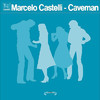 Marcelo Castelli Caveman - Single