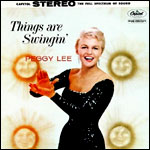 Peggy Lee Things Are Swingin`