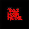 Union This Is `80s Hair Metal [CD 2]