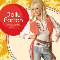 Dolly Parton Those Were The Days