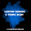 Lightnin` Hopkins G String Blues