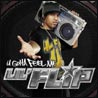 Lil` Flip U Gotta Feel Me [CD 1]