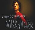 Mick Jagger Visions Of Paradise