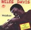 Miles Davis Walkin`