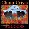 China Crisis Warped By Success