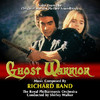 Richard Band GHOST WARRIOR - Suite from the Motion Picture Soundtrack - Single