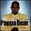 Papa Bear What`s My Name