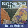 Ralph McTell Don`t Think Twice It`s Alright