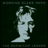 John Lennon Working Class Hero: The Definitive Lennon [CD 1]