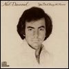 Neil Diamond You Don`t Bring Me Flowers