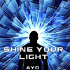 Ayo Shine Your Light