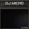 Dj Micro Looze Gooze - EP