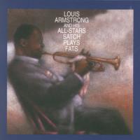 Louis Armstrong Satch Plays Fats