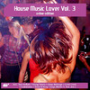 Oliver Backens & Stefan Gruenwald House Music Lover Vol. 3