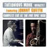 Thelonious Monk Complete Live At the Five Spot 1958 (feat. Johnny Griffin) (Bonus Track Version)