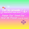 Luv City Happy Day Good Day