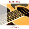 Carl Perkins 21 Years