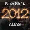 Alias New Shit - Single