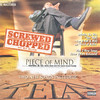 Tela Piece Of Mind: Screwed & Chopped