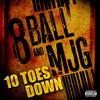 Eightball & MJG Ten Toes Down - Single