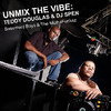 Kimara Lovelace UnMix the Vibe: Teddy Douglas & DJ Spen