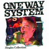 One Way System One Way System: Singles Collection