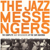 Art Blakey & The Jazz Messengers The Complete Jazz Messengers at the Café Bohemia (Bonus Track Version)