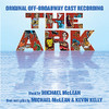 Ark Original Off-Broadway Cast Album - By Michael McLean & Kevin Kelly