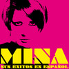 Mina Mina Sus Éxitos en Español (feat. Spain)