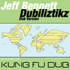 Jeff Bennett Dubiliztikz (Dub Versions)
