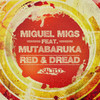 Miguel Migs Red & Dread (feat. Mutabaruka)