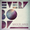 Miguel Migs Everybody (feat. Evelyn “Champagne” King)